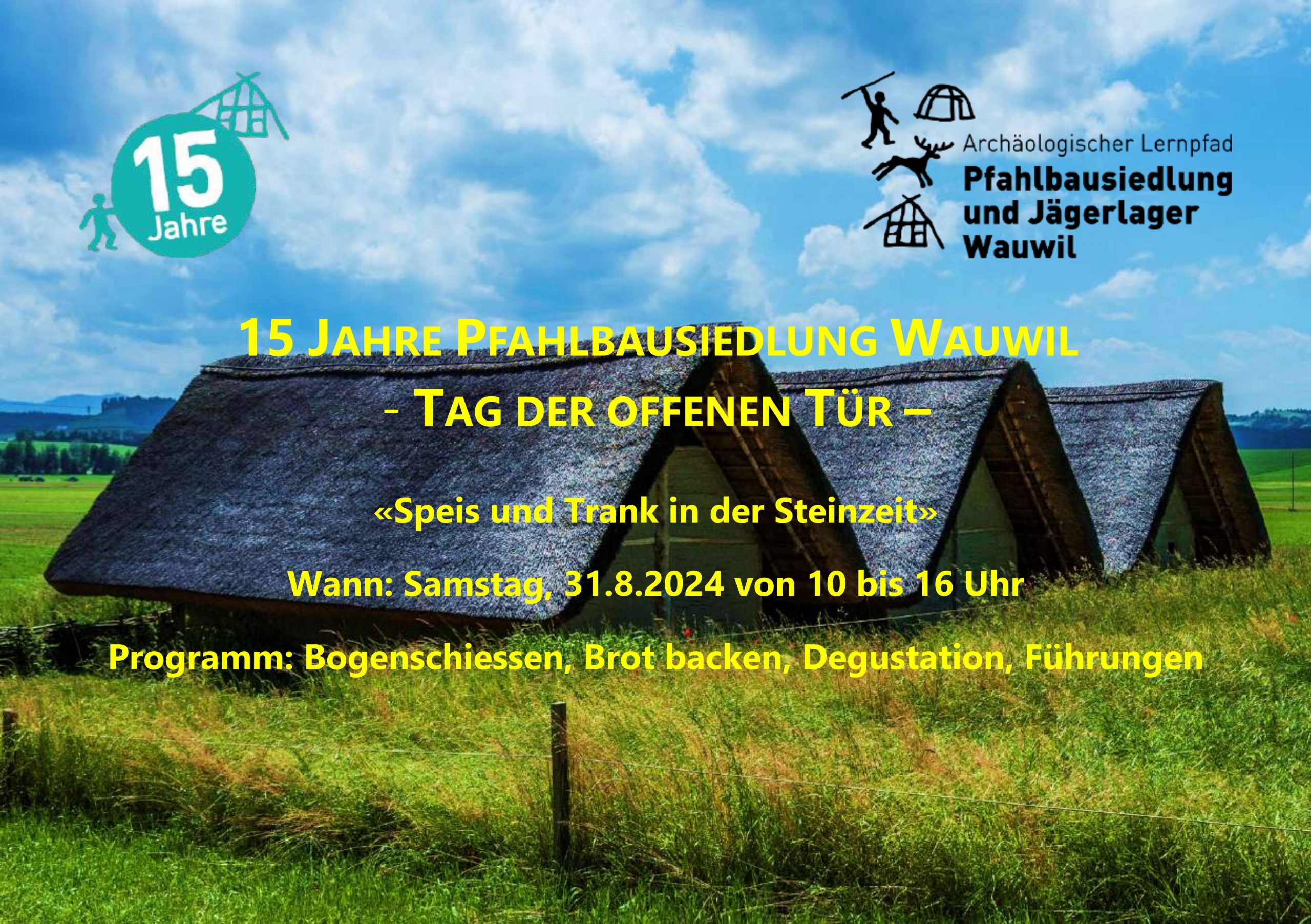 15 Jahre Pfahlbausiedlung Wauwil